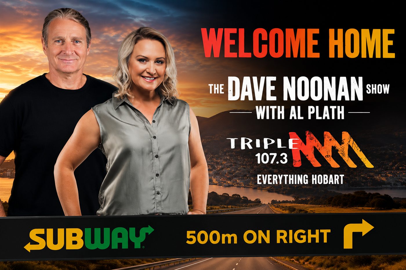Billboard for The Dave Noonan Show with Al Plath, Triple M 107.3 Hobart